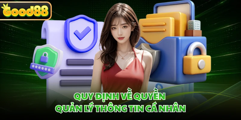 Quy định về quyền quản lý thông tin cá nhân 